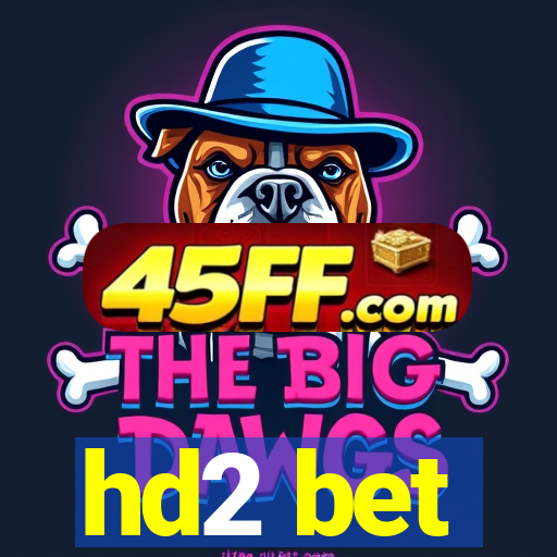 hd2 bet